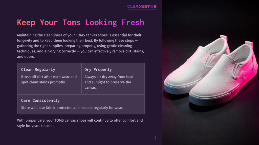 10 Keep Your Toms Looking Fresh Two Clean White Canvas Slip-On Toms Shoes Sit On A Dark Background, With A Pinkish Glow On The Right Shoe. Text On The Left Provides Cleaning And Care Instructions For Toms Canvas Shoes.