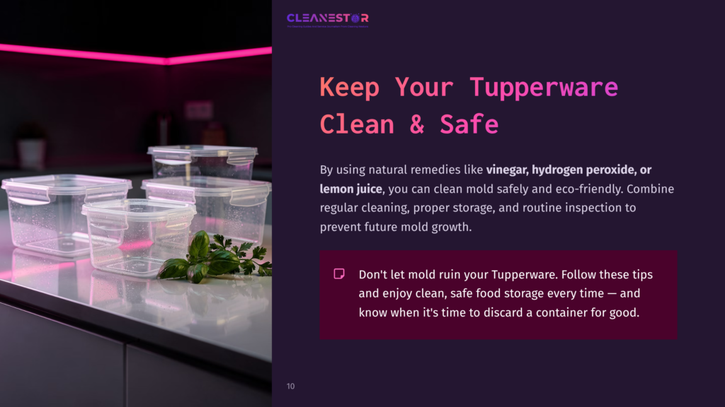 Cleanestor Logo Above Text About Cleaning Tupperware With Vinegar, Hydrogen Peroxide, And Lemon Juice To Prevent Mold Growth. Several Clear Plastic Food Storage Containers Are Arranged On A Countertop.