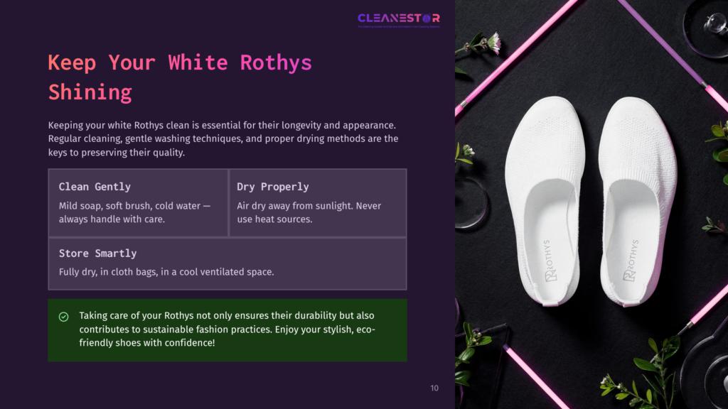 10 Keep Your White Rothys Shining White Rothy'S Shoes Are Displayed On A Black Surface With Pink Geometric Accents. Text On The Left Provides Cleaning And Care Instructions For White Rothy'S Shoes, Emphasizing Gentle Cleaning And Proper Drying Methods.