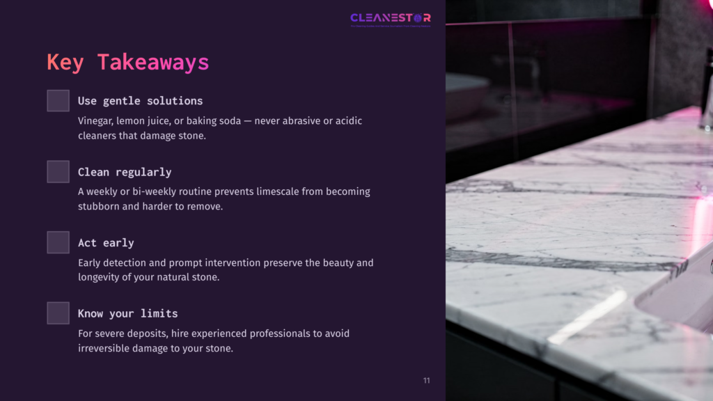 11 Key Takeaways 28 A Dark Purple Slide With White Text Lists &Quot;Key Takeaways&Quot; For Stone Care, Including &Quot;Use Gentle Solutions,&Quot; &Quot;Clean Regularly,&Quot; &Quot;Act Early,&Quot; And &Quot;Know Your Limits.