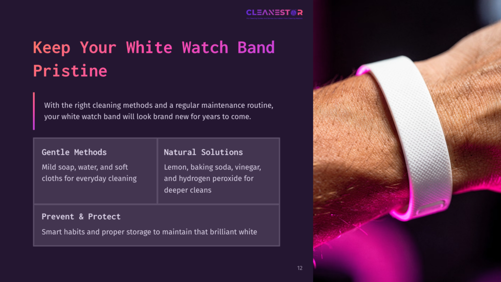12 Keep Your White Watch Band Pristine Close-Up Of A Person'S Wrist Wearing A White Fitness Tracker Band, With Text Overlay Offering Tips On How To Keep White Watch Bands Pristine With Gentle Cleaning Methods And Natural Solutions.