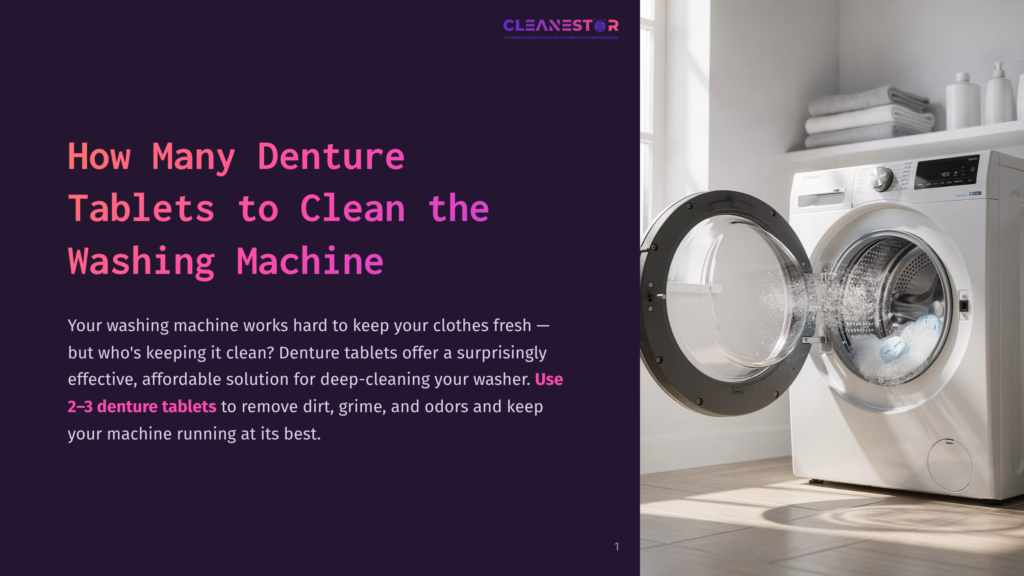 1 How Many Denture Tablets To Clean The Washing Machine A White Washing Machine With Its Door Open, Revealing A Cleaning Cycle With Water And A Blue Cloth. The Text &Quot;Cleanestor&Quot; Is Visible At The Top Of The Image.