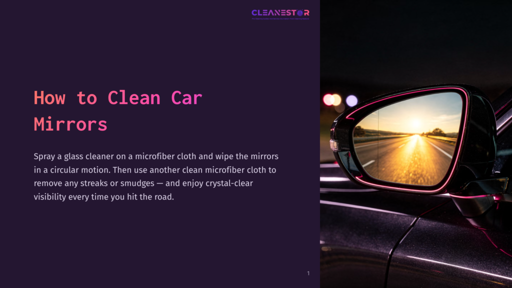 1 How To Clean Car Mirrors A Side-View Car Mirror Reflecting A Sunset On A Blurred Road, With A Dark Purple Background And Instructions On Cleaning Mirrors.