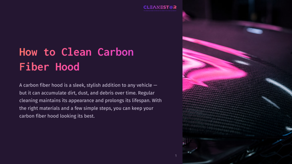 Close-Up Of A Black Carbon Fiber Car Hood With A Vibrant Pink And Purple Reflection Of Lights. Text Overlay Reads &Quot;Cleanestar&Quot; And &Quot;How To Clean Carbon Fiber Hood&Quot;.