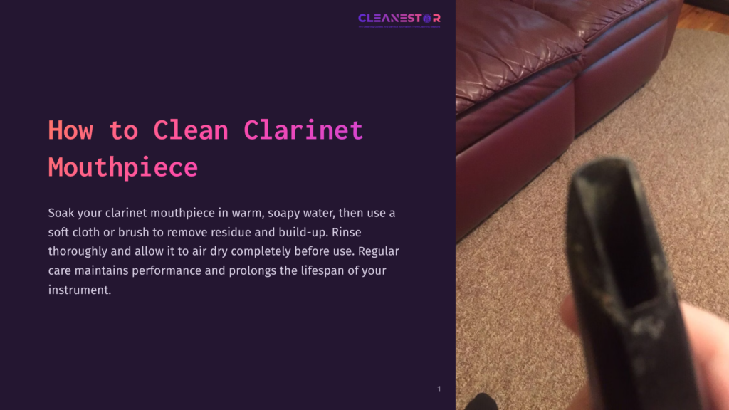 1 How To Clean Clarinet Mouthpiece Close-Up Of A Dirty Clarinet Mouthpiece With Dark Residue Inside, Held By A Hand, With Text Overlay &Quot;How To Clean Clarinet Mouthpiece&Quot; And A Blurry Background Of A Leather Couch And Carpet.