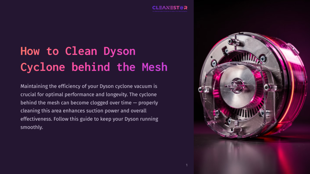 How To Clean Dyson Cyclone Behind The Mesh