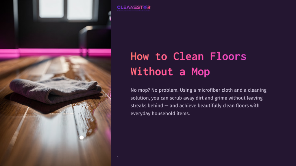 How To Clean Floor Without Mop