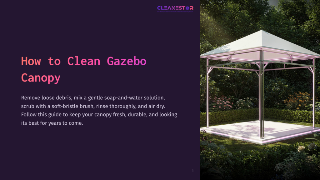 How To Clean Gazebo Canopy