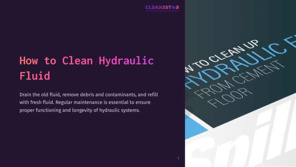 1 How To Clean Hydraulic Fluid Title Slide For A Guide On How To Clean Hydraulic Fluid. The Left Side Has A Dark Purple Background With The Text &Quot;How To Clean Hydraulic Fluid&Quot; In Large Pink Letters. The Right Side Features A Graphic Of Text That Reads &Quot;To Clean Up Hydraulic Fluid From Cement Floor.