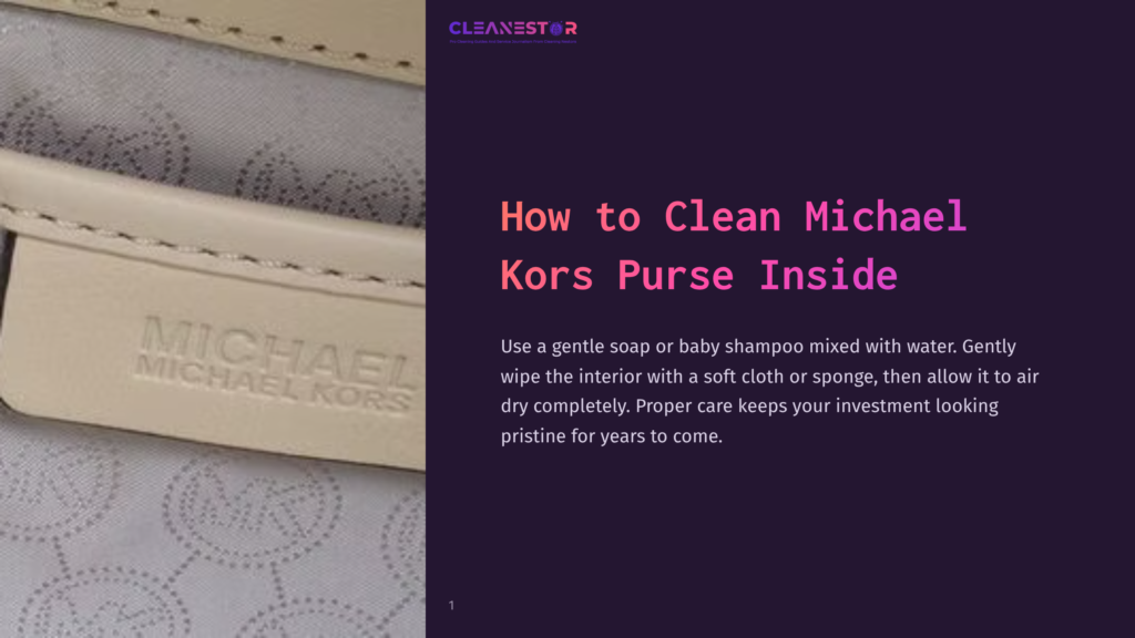 Close-Up Of A Cream-Colored Michael Kors Leather Tag Inside A Purse, Showing The Embossed Logo And Stitching. Text On The Right Reads &Quot;How To Clean Michael Kors Purse Inside&Quot; And Cleaning Instructions.