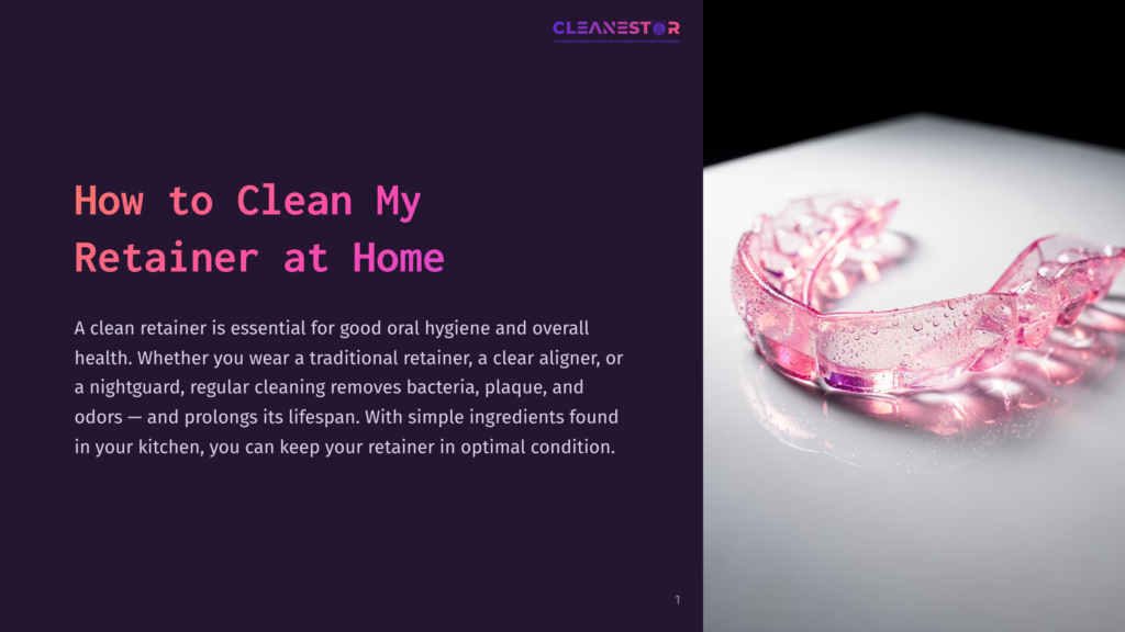 A Pink Retainer With Water Droplets Sits On A Reflective Surface. The Text &Quot;How To Clean My Retainer At Home&Quot; Is Visible On The Left.