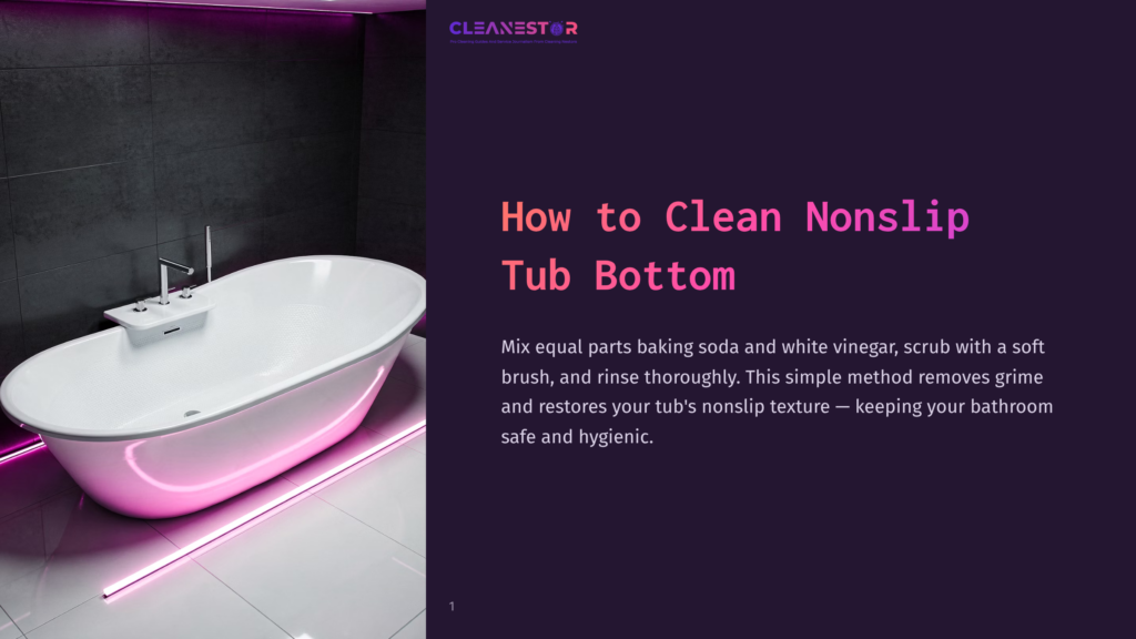 A Modern White Bathtub With A Sleek Faucet Sits On A Tiled Floor, Illuminated By Vibrant Pink Neon Lights. Text Overlay Reads &Quot;Cleanestor How To Clean Nonslip Tub Bottom&Quot; And Provides Cleaning Tips Using Baking Soda And Vinegar.