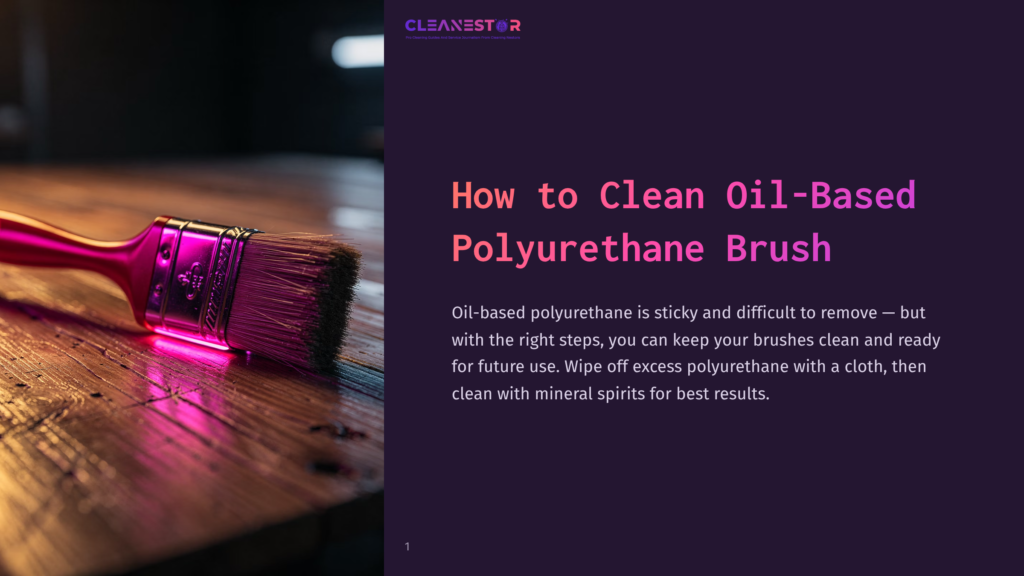 1 How To Clean Oil Based Polyurethane Brush A Vibrant Pink Brush Rests On A Wooden Surface, Highlighting The Bristles And Handle, With Text On The Side Providing Cleaning Instructions.