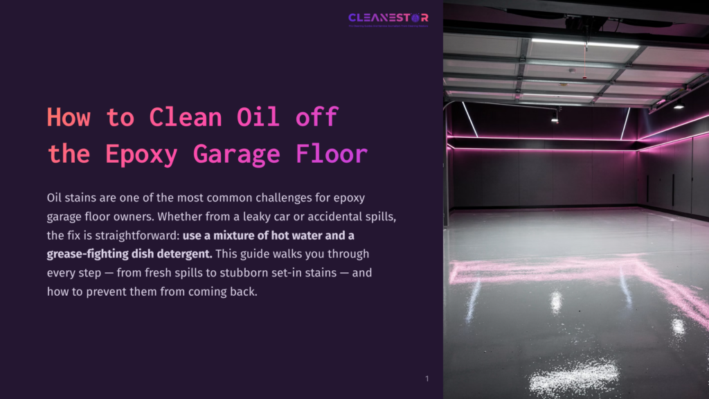 Cleanestor Logo At The Top Of A Dark Purple Slide With The Title &Quot;How To Clean Oil Off The Epoxy Garage Floor&Quot; And An Image Of A Modern, Clean Garage With Pink Neon Lighting.