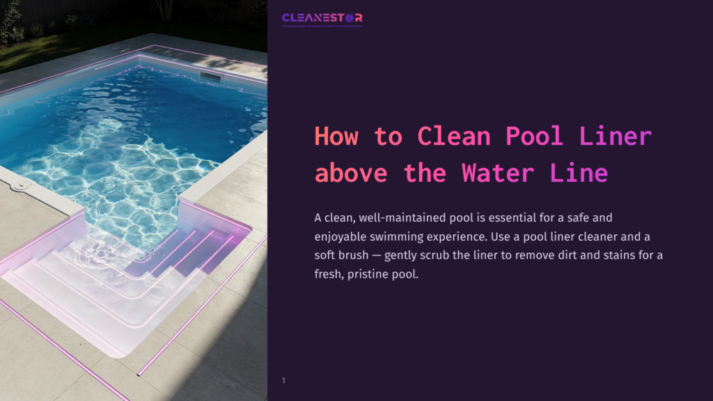 1 How To Clean Pool Liner Above The Water Line A Pristine Swimming Pool With Clear Blue Water And Illuminated Pink Liner, Featuring Integrated Steps. Text Overlay Reads: &Quot;Cleanestor - How To Clean Pool Liner Above The Water Line&Quot;.