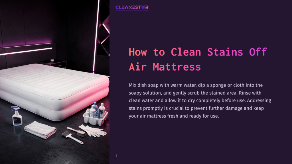 An Air Mattress Is Shown With Cleaning Supplies Like Spray Bottles, Cloths, Gloves, And Brushes, Ready For Cleaning Stains. Text Reads &Quot;How To Clean Stains Off Air Mattress&Quot;.