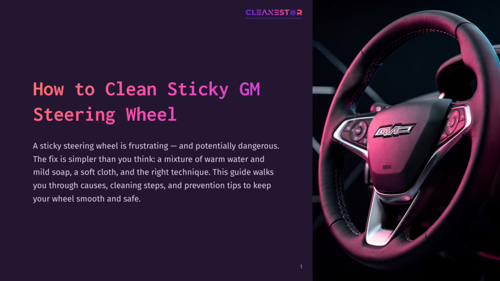 1 How To Clean Sticky Gm Steering Wheel Close-Up Of A Sticky Gm Steering Wheel, With The &Quot;Cleanestar&Quot; Logo And Title &Quot;How To Clean Sticky Gm Steering Wheel&Quot; Visible. The Steering Wheel Is Black With Silver Accents And The Gmc Logo.