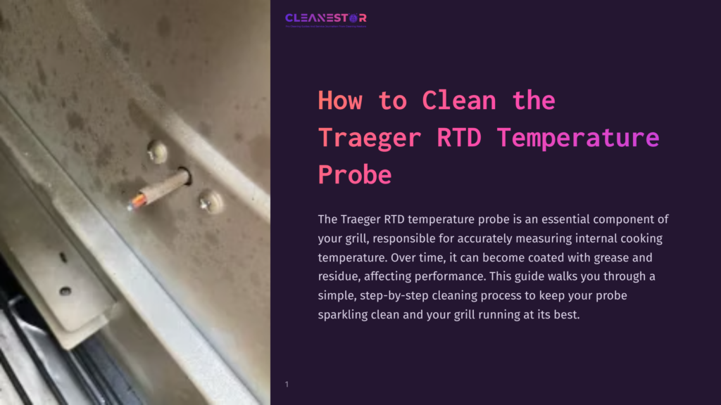 Close-Up Of A Dirty Traeger Rtd Temperature Probe On A Grill, Showing Grease And Residue Buildup. The Probe Has A Reddish-Brown Tip And Is Mounted On A Metallic Surface.
