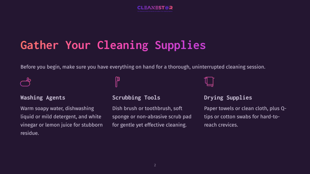 Illustration With Text &Quot;Gather Your Cleaning Supplies&Quot; And Sections For &Quot;Washing Agents,&Quot; &Quot;Scrubbing Tools,&Quot; And &Quot;Drying Supplies,&Quot; With Icons Representing Each.