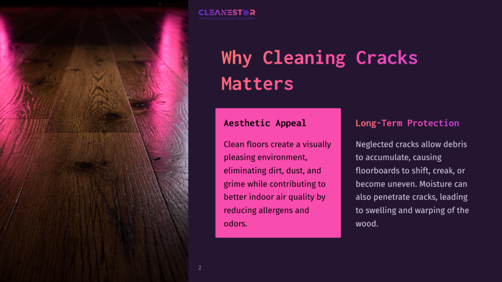 Dark Hardwood Floor With Visible Cracks, Accompanied By Text Highlighting The Importance Of Cleaning Those Cracks For Aesthetic And Long-Term Protection.