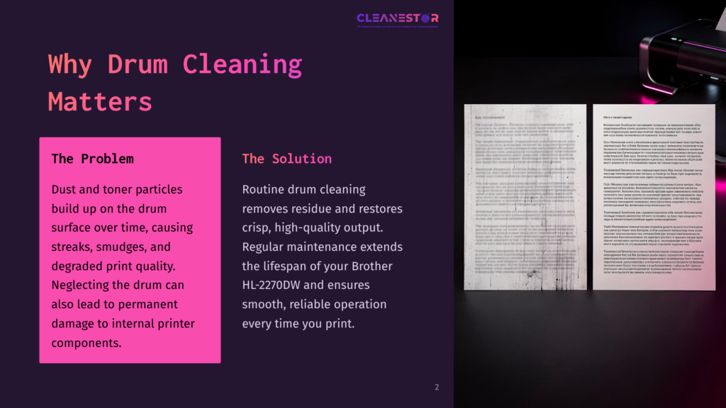 2 Why Drum Cleaning Matters A Split Image Shows A Vibrant Pink Section On The Left With &Quot;Why Drum Cleaning Matters&Quot; And &Quot;The Problem&Quot; Text, Detailing Dust And Toner Particle Buildup. The Right Section Features A Printer And Text About &Quot;The Solution,&Quot; Highlighting Routine Drum Cleaning For Crisp, High-Quality Output, Mentioning Brother Hl-2270Dw.
