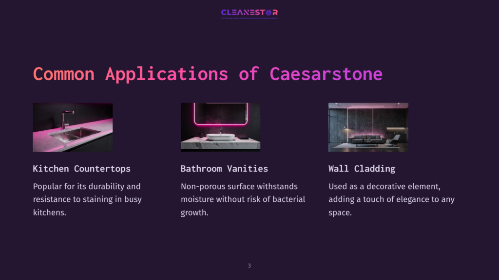Three Sections Display Applications Of Caesarstone: Kitchen Countertops, Bathroom Vanities, And Wall Cladding, With A Modern Design And Vibrant Colors.