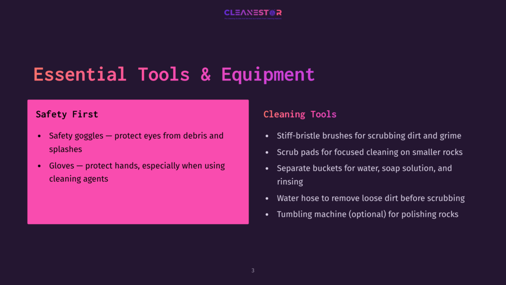 Essential Tools &Amp; Equipment For Cleaning: Safety Goggles, Gloves, Stiff-Bristle Brushes, Scrub Pads, Buckets, Water Hose, And Tumbling Machine For Effective Cleaning And Polishing.
