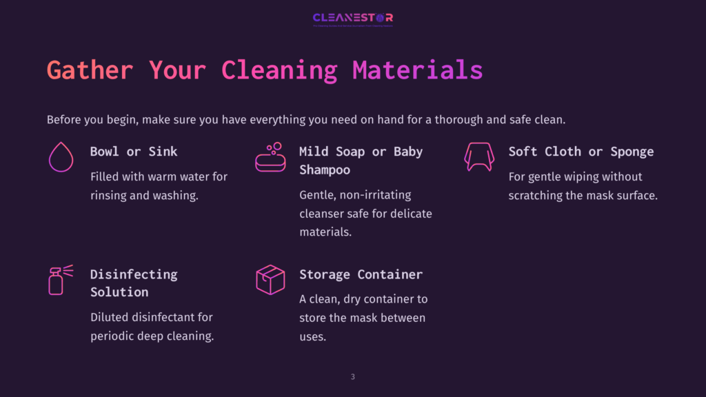 Gather Your Cleaning Materials: A Visual Guide Lists Essential Items For Cleaning, Including A Bowl Or Sink, Mild Soap Or Baby Shampoo, Soft Cloth Or Sponge, Disinfecting Solution, And A Storage Container.