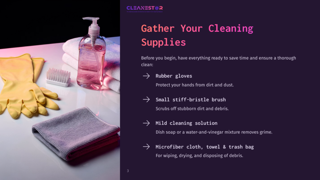 3 Gather Your Cleaning Supplies Cleaning Supplies Arranged On A Surface: Rubber Gloves, A Pink Liquid Soap Bottle, A Stiff-Bristle Brush, A Microfiber Cloth, And Towels.