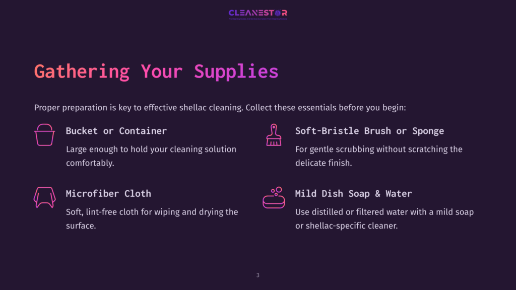 Gathering Your Supplies For Shellac Cleaning: Bucket, Microfiber Cloth, Soft-Bristle Brush, And Mild Dish Soap Or Shellac-Specific Cleaner.