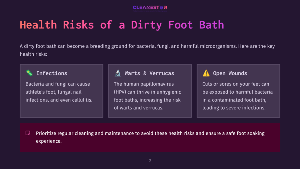 Health Risks Of A Dirty Foot Bath: Infections, Warts &Amp; Verrucas, And Open Wounds. Prioritize Regular Cleaning For Safe Foot Soaking.