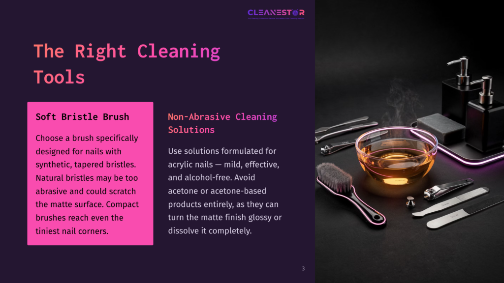 A Nail Cleaning Kit With A Soft Bristle Brush, Non-Abrasive Cleaning Solutions, And Various Nail Tools Are Displayed Against A Dark Background. Text Overlays Highlight &Quot;The Right Cleaning Tools,&Quot; &Quot;Soft Bristle Brush,&Quot; And &Quot;Non-Abrasive Cleaning Solutions.