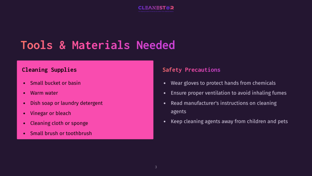3 Tools And Materials Needed 2 The Image Displays A Slide Titled &Quot;Tools &Amp; Materials Needed&Quot; With Two Sections: &Quot;Cleaning Supplies&Quot; And &Quot;Safety Precautions.&Quot; Cleaning Supplies Include A Small Bucket, Warm Water, Dish Soap, Vinegar, A Cleaning Cloth, And A Small Brush. Safety Precautions Emphasize Wearing Gloves, Ensuring Ventilation, Reading Instructions, And Keeping Agents Away From Children And Pets.
