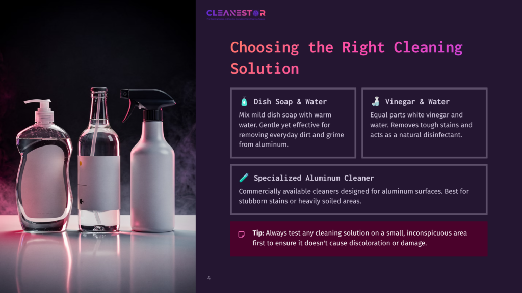 4 Choosing The Right Cleaning Solution 1 Three Cleaning Bottles On A Reflective Surface: A Clear Bottle With A Pump Dispenser And Clear Liquid, A Clear Bottle With A White Spray Nozzle And Clear Liquid, And A White Opaque Spray Bottle. Text Overlay: &Quot;Cleanestor&Quot;, &Quot;Choosing The Right Cleaning Solution&Quot;, And Tips On Dish Soap, Vinegar, And Specialized Aluminum Cleaner.