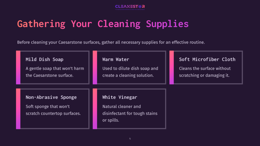 List Of Cleaning Supplies For Caesarstone: Mild Dish Soap, Warm Water, Soft Microfiber Cloth, Non-Abrasive Sponge, White Vinegar.