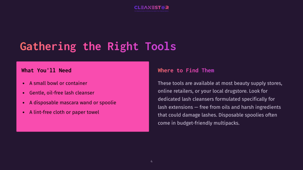 Cleanestor Logo At The Top. The Slide Titled &Quot;Gathering The Right Tools&Quot; Features A Pink Section Listing Items Needed For Lash Cleaning: A Small Bowl, Gentle Lash Cleanser, Mascara Wand, And Lint-Free Cloth. The Right Side Explains Where To Find These Tools.