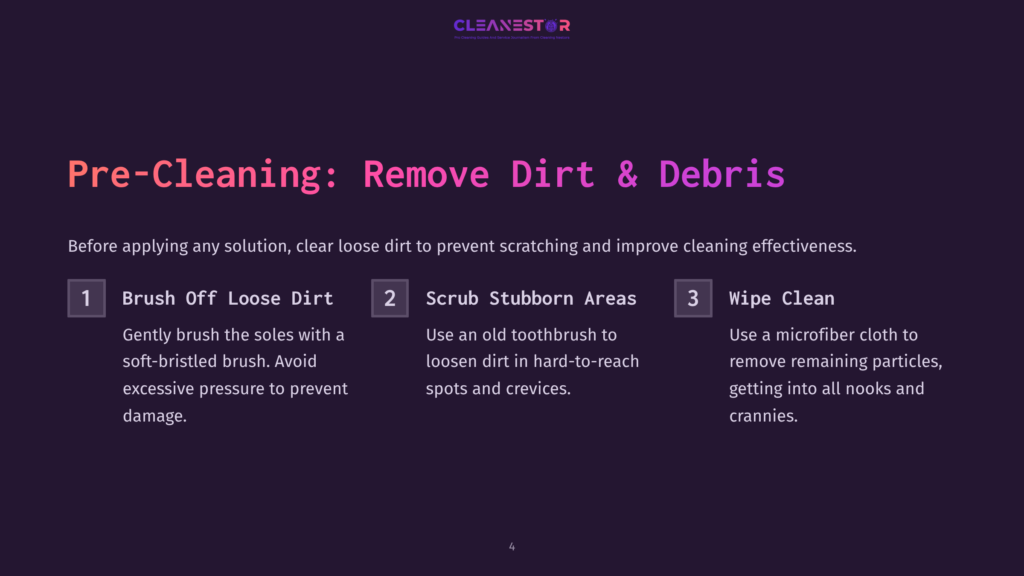 4 Pre Cleaning Remove Dirt And Debris Infographic Titled &Quot;Pre-Cleaning: Remove Dirt &Amp; Debris&Quot; With Three Steps: Brush Off Loose Dirt, Scrub Stubborn Areas, And Wipe Clean, Detailing Pre-Cleaning Methods For Effective Cleaning.