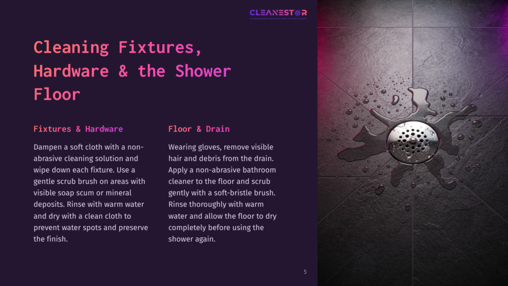 5 Cleaning Fixtures Hardware And The Shower Floor A Dark Tiled Shower Floor With A Drain, Featuring Water Splashes. Text On The Left Outlines Cleaning Instructions For Fixtures And Floor.