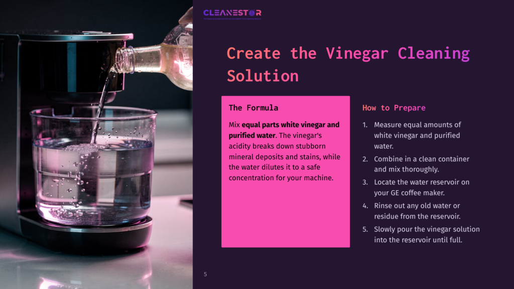 A Coffee Maker Brews A Vinegar Cleaning Solution, With A Stream Of Clear Liquid Pouring From A Bottle Into A Glass Carafe. The Text &Quot;Cleanestor&Quot; And &Quot;Create The Vinegar Cleaning Solution&Quot; Are Visible.