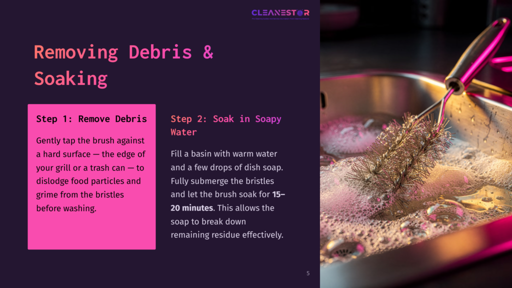 Guide On Removing Debris And Soaking Cleaning Brushes With Soapy Water For Effective Residue Removal.