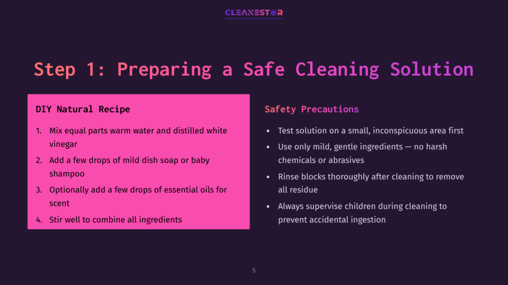 A Presentation Slide Titled &Quot;Step 1: Preparing A Safe Cleaning Solution&Quot; With A Diy Natural Recipe And Safety Precautions. The Recipe Includes Mixing Equal Parts Warm Water And Distilled Vinegar, Adding Mild Dish Soap And Essential Oils. Safety Tips Emphasize Testing On A Small Area, Using Gentle Ingredients, Rinsing Thoroughly, And Supervising Children.