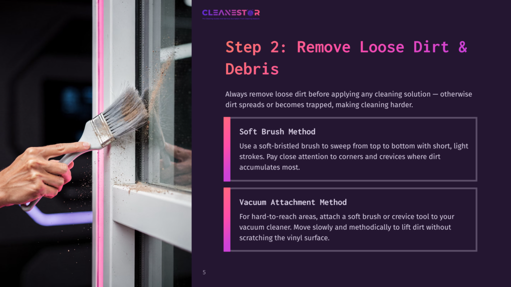 A Hand Holds A Soft Brush, Cleaning Dirt From A White Vinyl Window Frame. Instructions For Cleaning Methods Are Listed On A Dark Background.