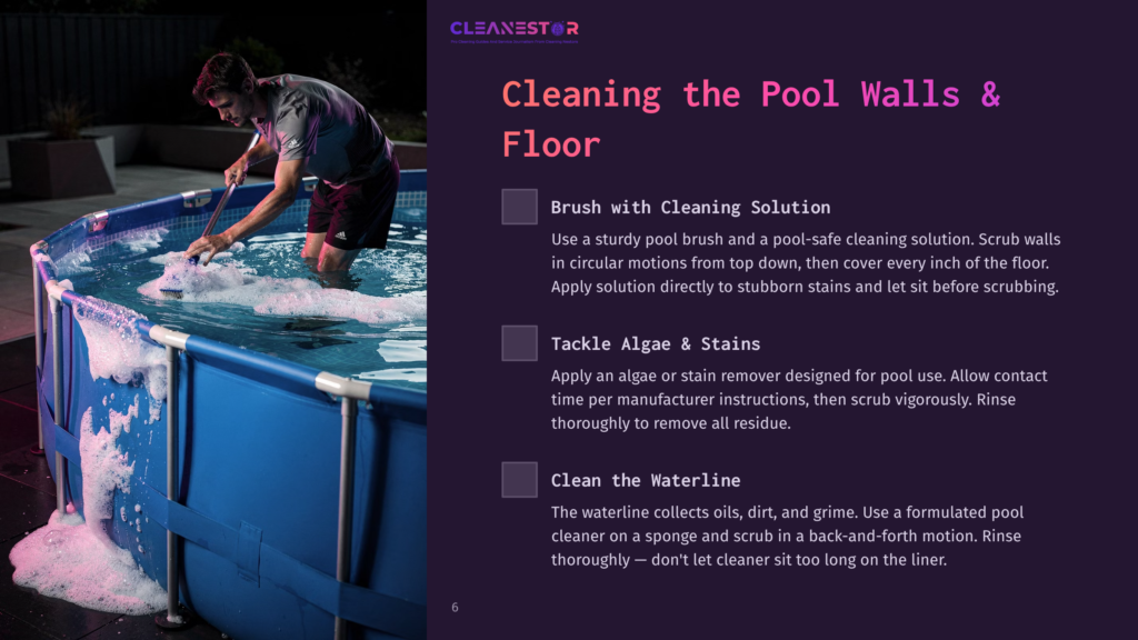 6 Cleaning The Pool Walls And Floor A Man In Athletic Wear Scrubs The Inside Of A Blue Above-Ground Pool With A Brush, Creating Foam. Instructions For Cleaning Pool Walls And Floors Are Visible On The Right.