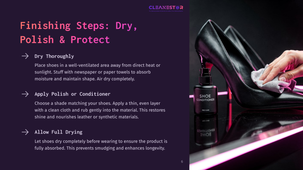 6 Finishing Steps Dry Polish And Protect A Hand Gently Polishes A Black High-Heeled Shoe With A Grey Cloth, With A Bottle Of Cleanestar Shoe Conditioner In The Foreground.
