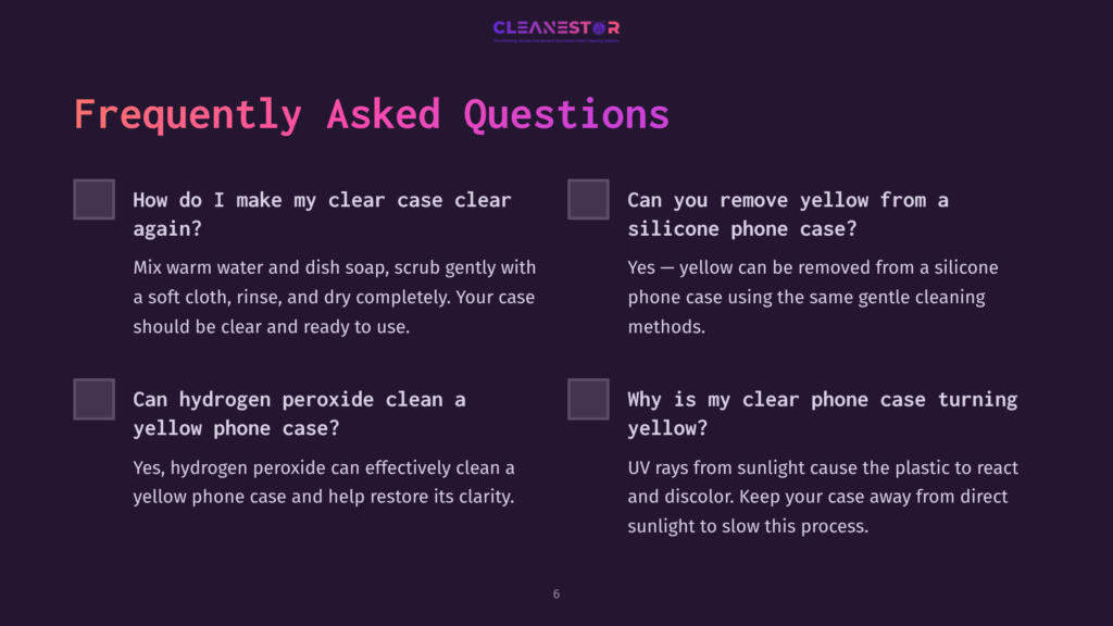 Text On A Dark Background Presents Faqs About Cleaning A Yellowish-Clear Phone Case, Featuring Checkboxes And A Clean, Modern Layout.