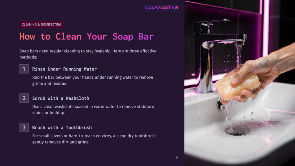 6 How To Clean Your Soap Bar Close-Up Of A Hand Scrubbing A Bar Of Soap Under Running Water In A Modern Bathroom Sink, With Text Overlay On The Left About Cleaning And Disinfecting Soap Bars.