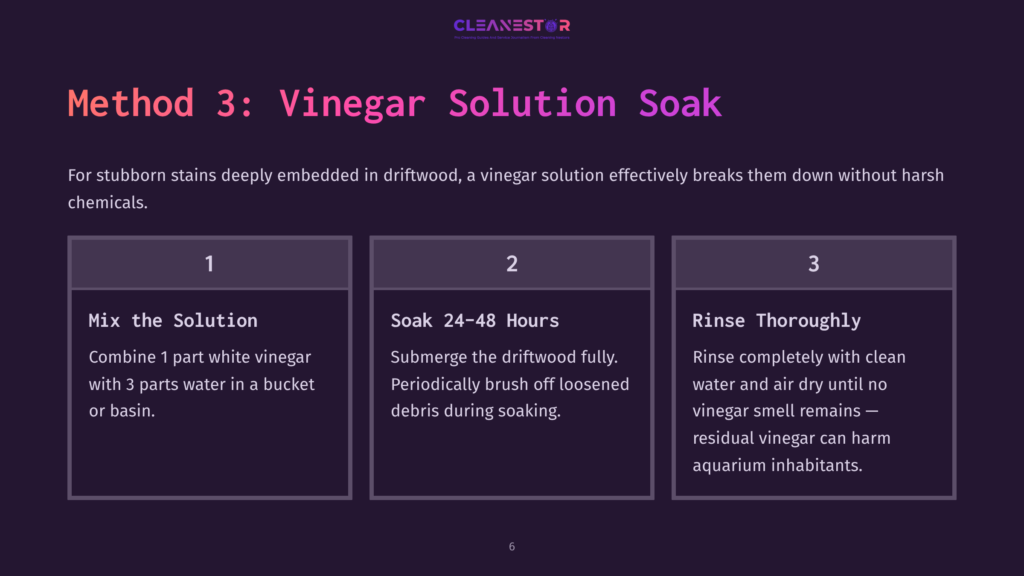6 Method 3 Vinegar Solution Soak Steps For Cleaning Driftwood: Mixing Vinegar Solution In A Bucket, Soaking Instructions For 24-48 Hours, And Rinse Guidance.
