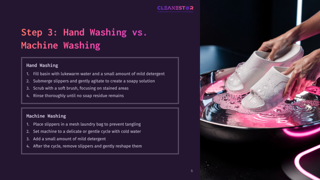 6 Step 3 Hand Washing Vs Machine Washing Step 3: Hand Washing Vs. Machine Washing. White Slippers Are Being Hand-Washed In A Basin With Pink Water And Foam, Next To A Graphic Detailing Cleaning Steps.