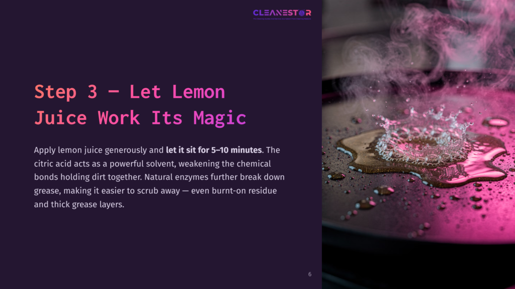 A Close-Up Of A Flat-Top Grill With Lemon Juice Applied, Showing Bubbling Juice On A Dark Surface, Emphasizing Grease Removal.