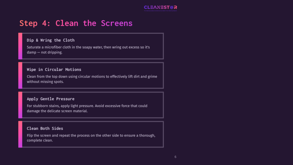 6 Step 4 Clean The Screens Step 4 Instructions For Cleaning Window Screens, Featuring A Dark Background With Bold White Text And Purple Highlights Outlining Key Cleaning Steps.